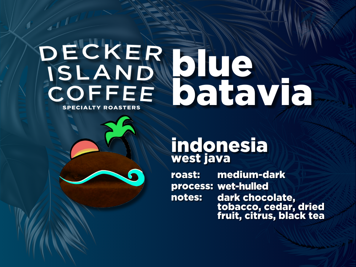 Indonesia - West Java - Blue Sunda Estate - Decker Island Coffee